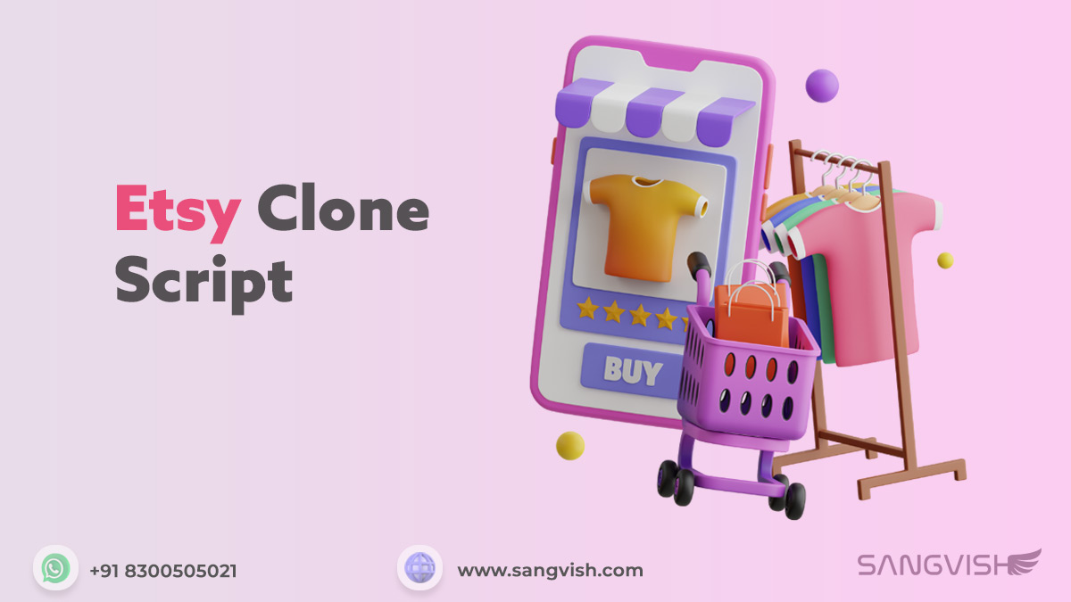 Etsy Clone Script - The Ultimate Solution for Building Online Marketplace