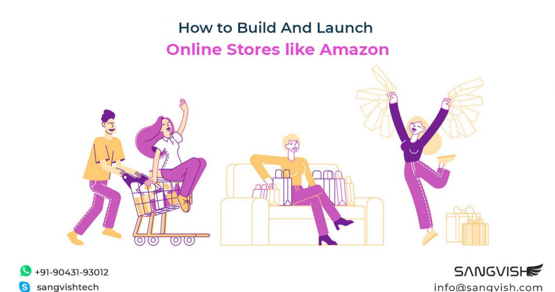 How to Build And Launch Online Stores like Amazon