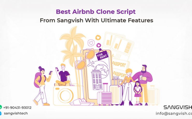 Best Airbnb Clone Script From Sangvish With Ultimate Features