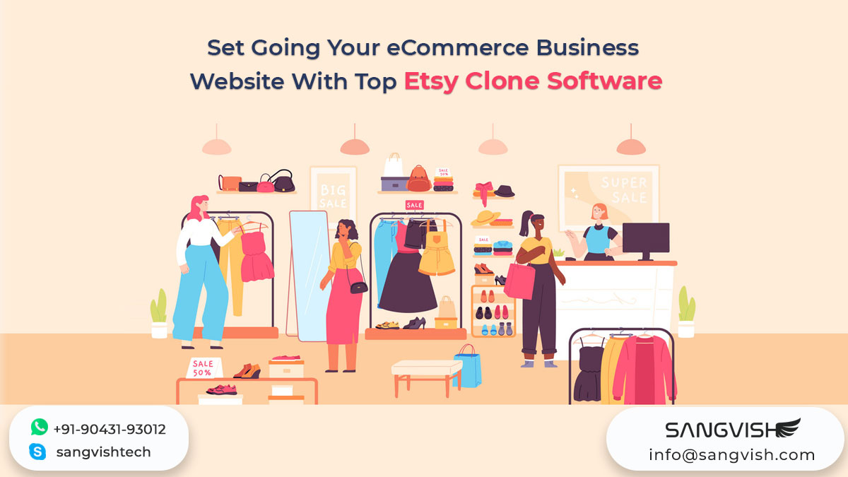 Set Going Your eCommerce Business Website With Top Etsy Clone Software