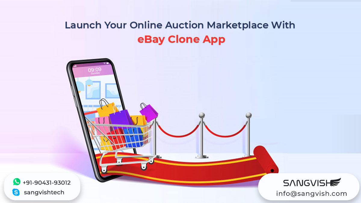 Launch Your Online Auction Marketplace With eBay Clone App