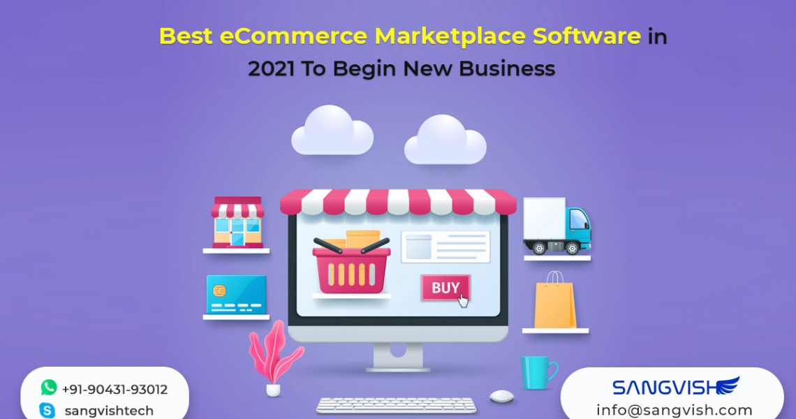 Best eCommerce Marketplace Software in 2021 To Begin New Business