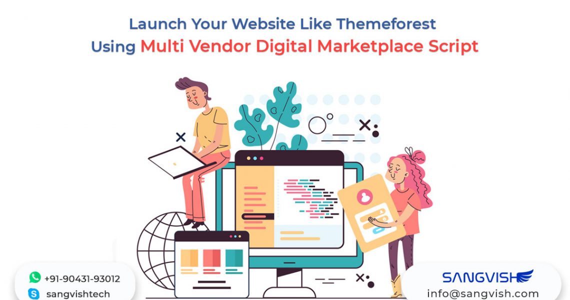 Launch Your Website like Themeforest Using Multi Vendor Digital Marketplace Script