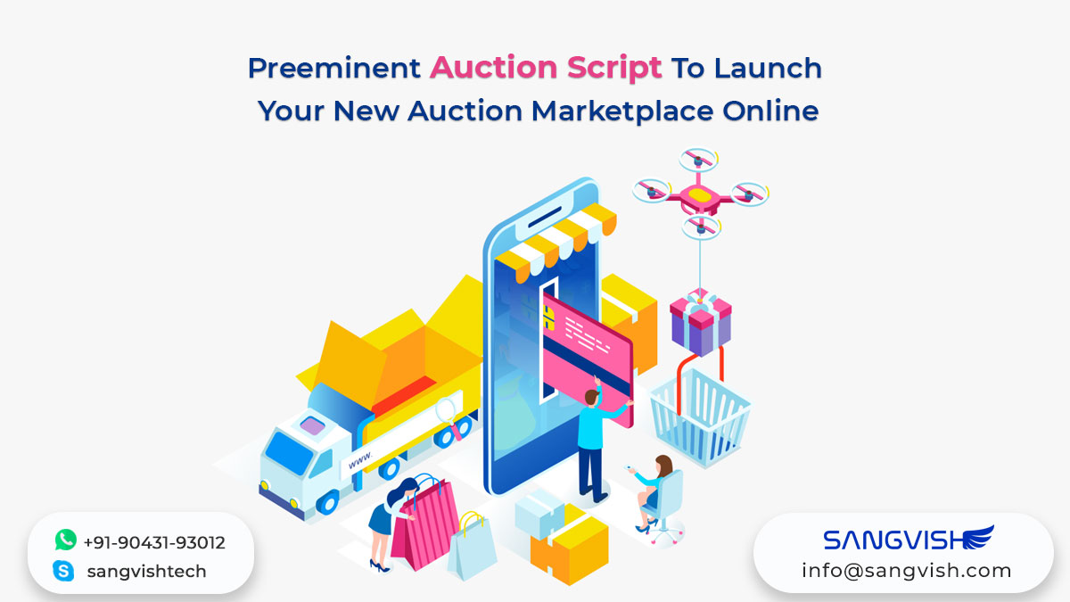 Preeminent Auction Script To Launch Your New Auction Marketplace Online