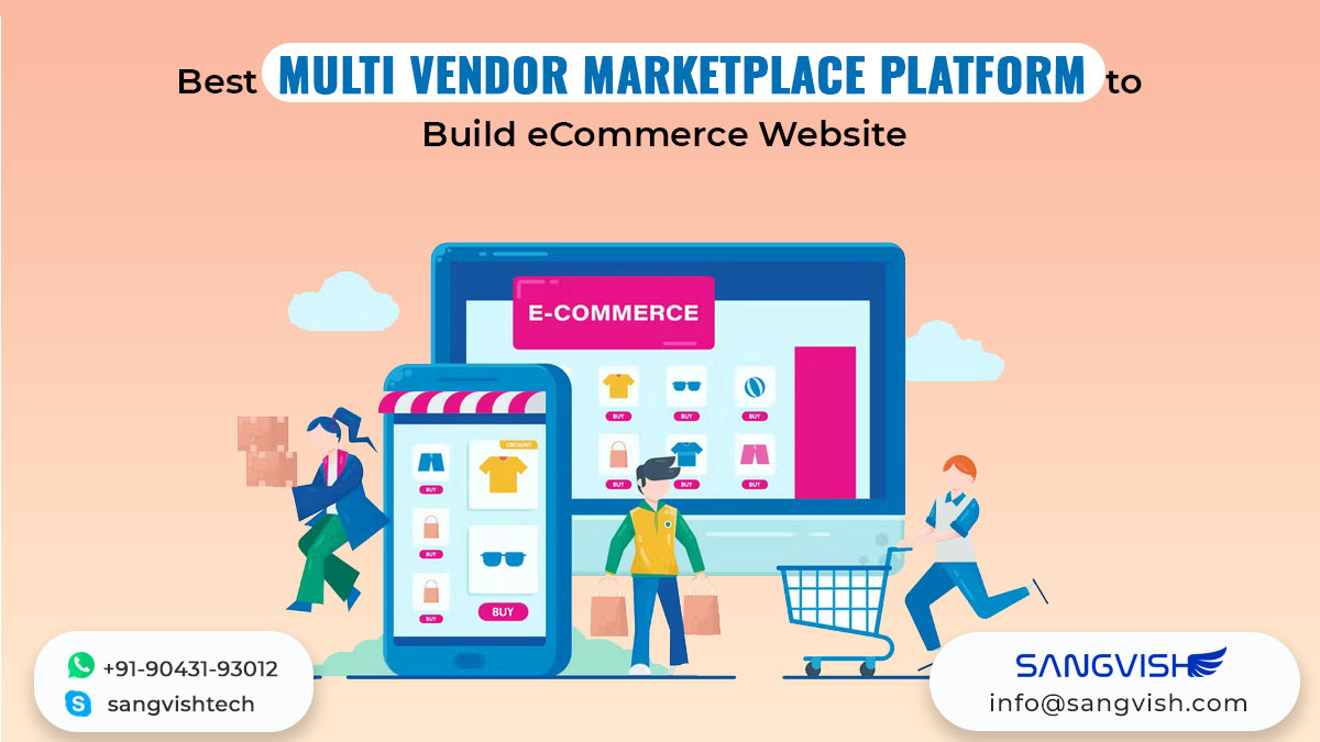 Best Multi Vendor Marketplace Platform to Build eCommerce Website
