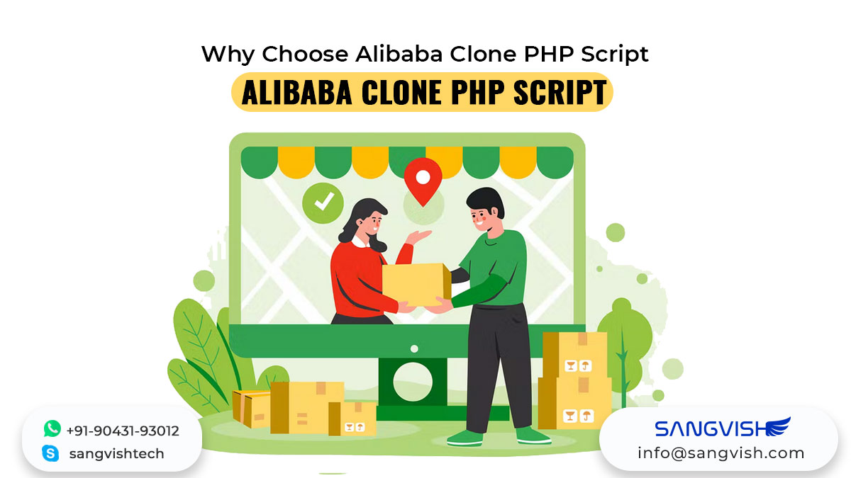 Why Choose Alibaba Clone PHP Script from Sangvish