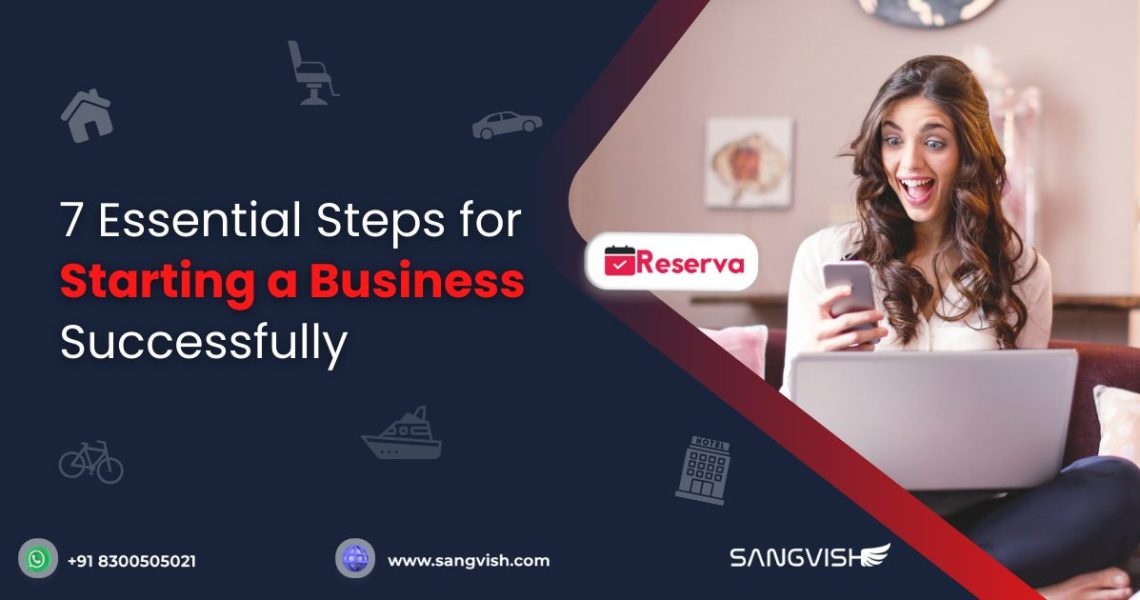 7-Essential-Steps-for-Starting-a-Business-Successfully-Sangvish