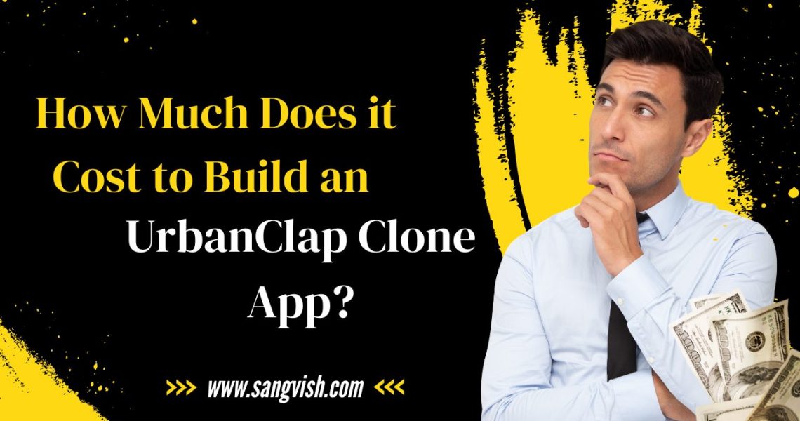 how-much-does-it-cost-to-build-an-urbanclap-clone-app