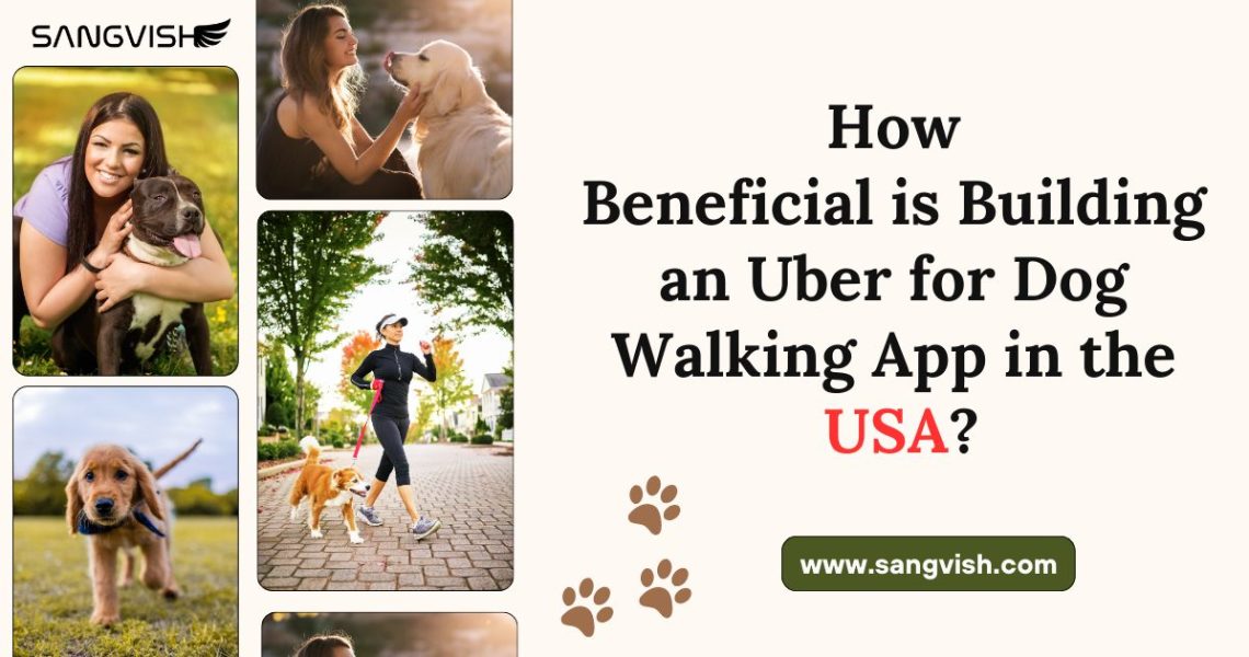 building-uber-for-dog-walking-app-in-usa