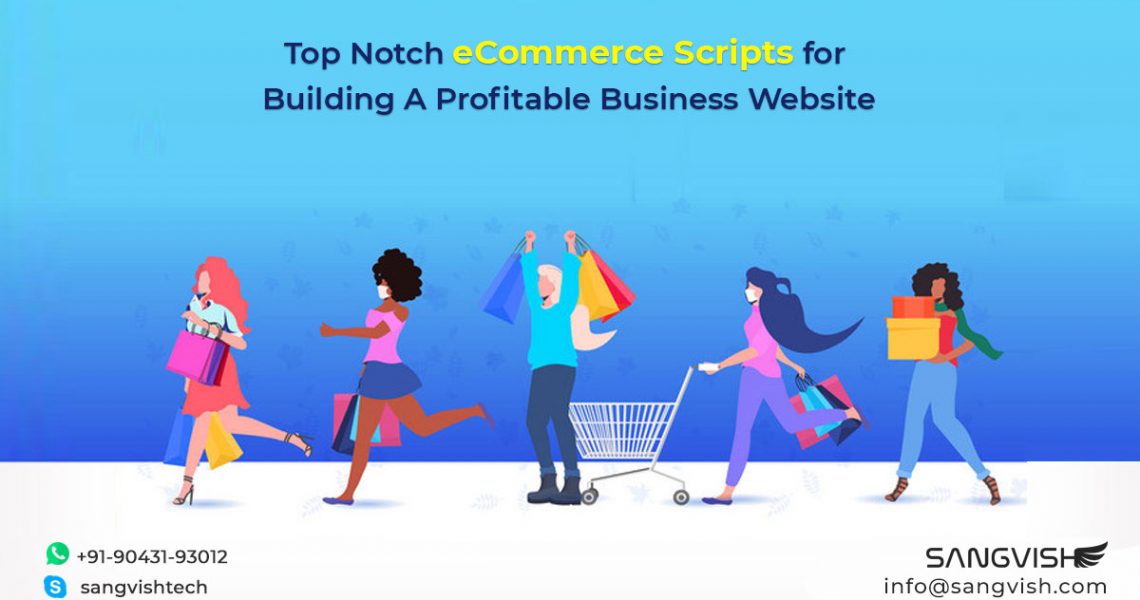 Top Notch eCommerce Scripts for Building A Profitable Business Website