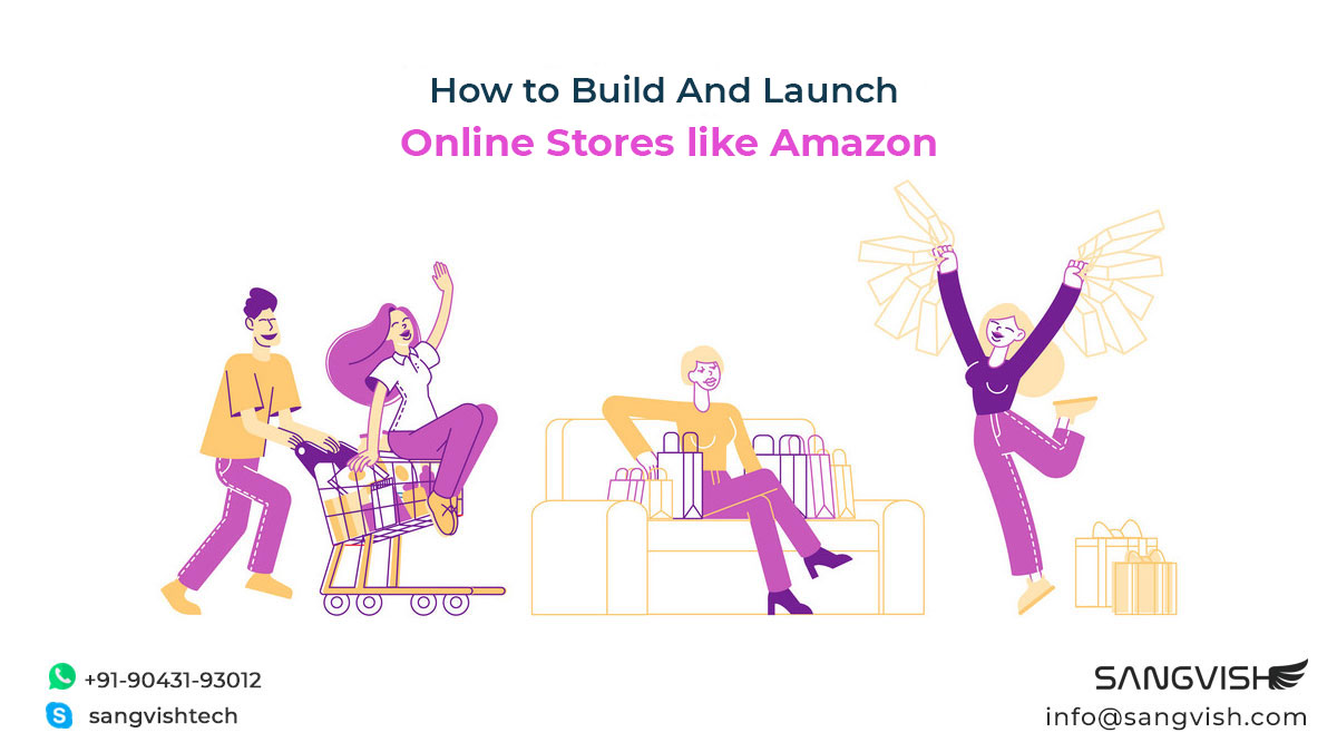 How to Build And Launch Online Stores like Amazon