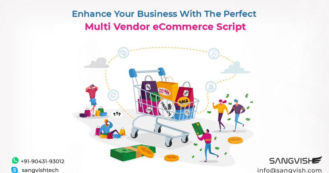 Enhance Your Business With The Perfect Multi Vendor eCommerce Script