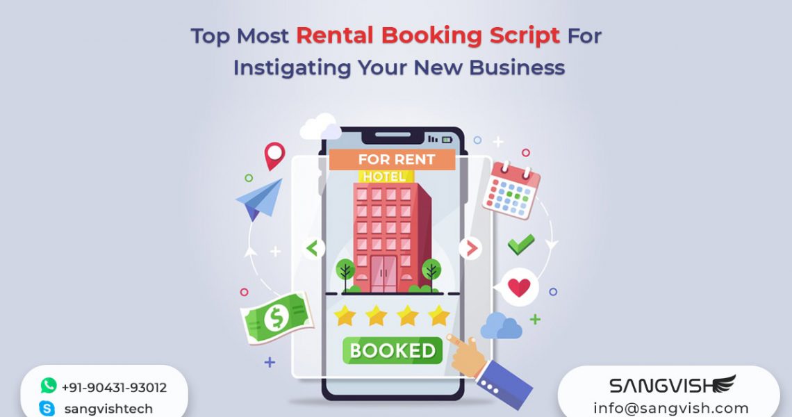 Top Most Rental Booking Script For Instigating Your New Business