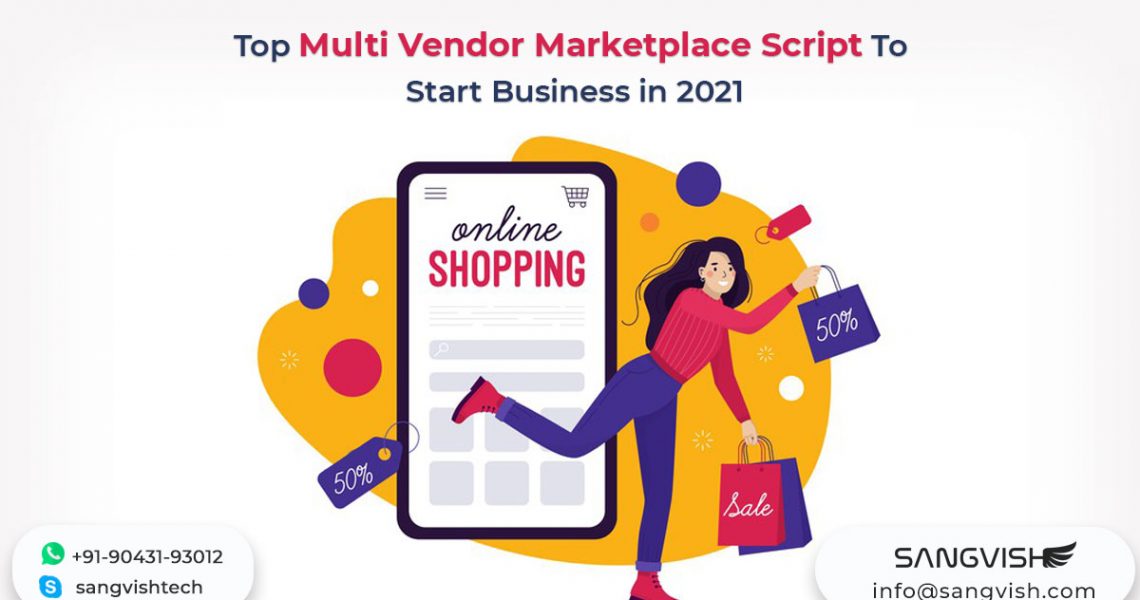 Top Multi Vendor Marketplace Script To Start Business in 2021