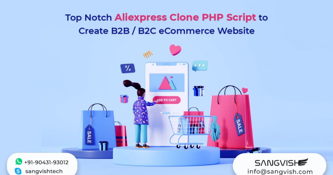 Top Notch Aliexpress Clone PHP Script to Create B2B and B2C eCommerce Website