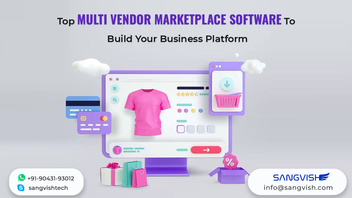 Top Multi Vendor Marketplace Software To Build Your Business Platform