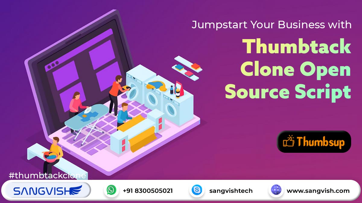 Jumpstart Your Business with Thumbtack Clone Open Source Script