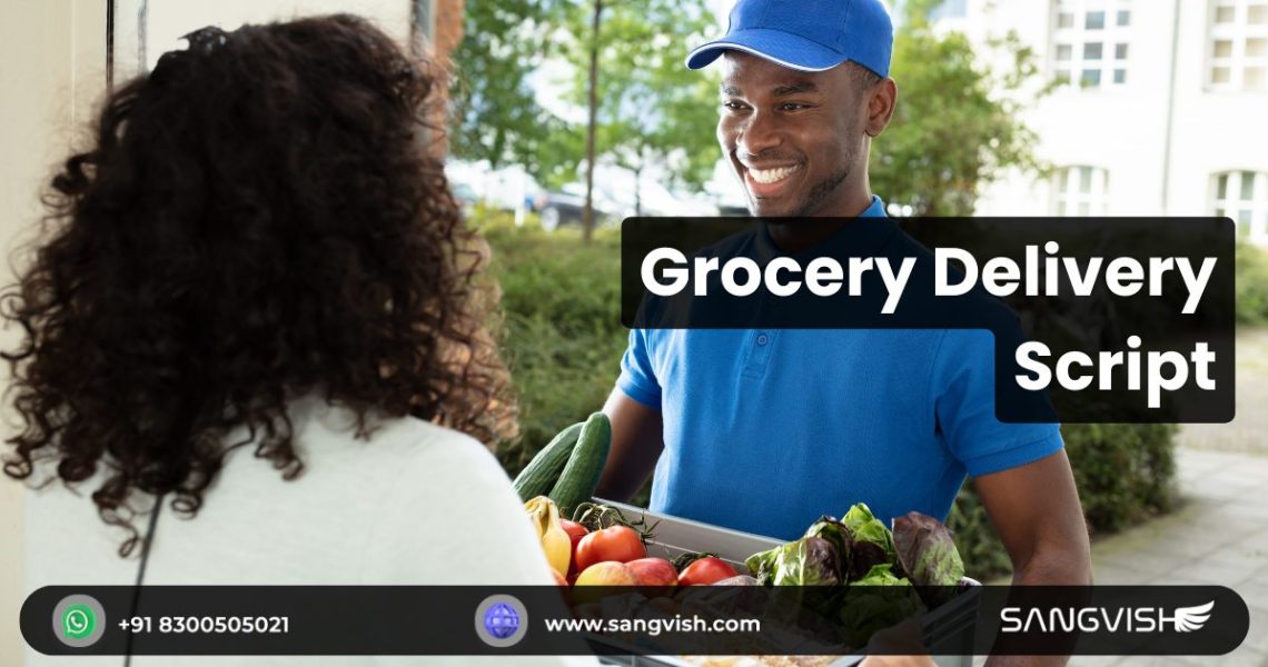 Grocery-Delivery-Script-Sangvish