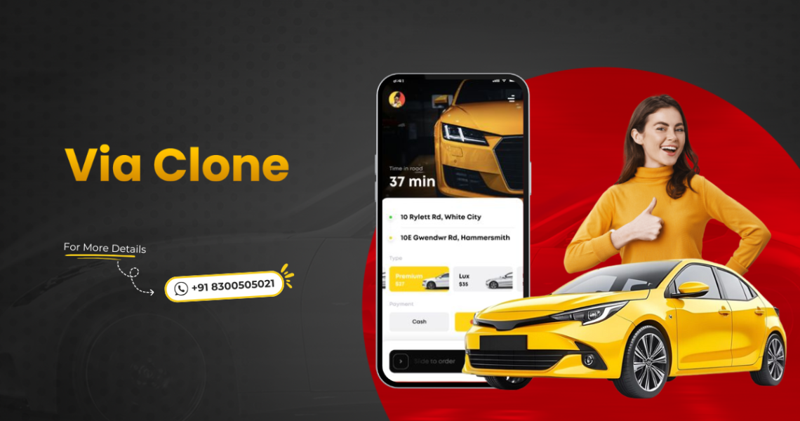 Launch Your City-Based Ride-Hailing App Using a Via Clone