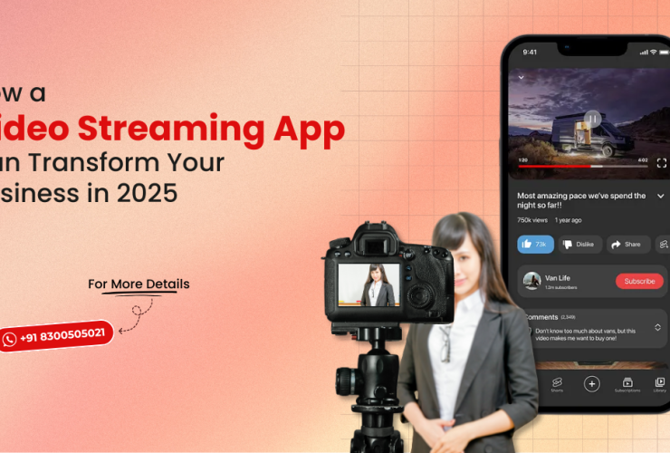 How a Video Streaming App Can Transform Your Business in 2025